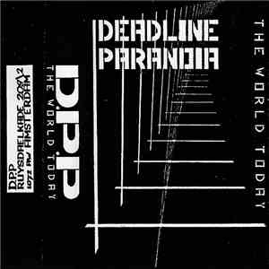Deadline Paranoia - The World Today
