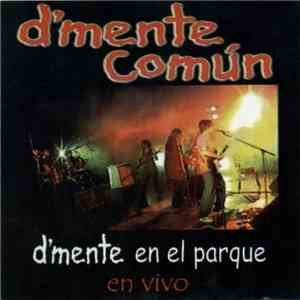 D'mente Común - D'mente En El Parque
