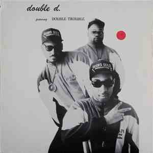 Double D. Featuring Double Trouble  - Hyped Music / Lousy Day