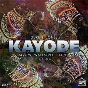 Duke & Jones - Kayode (Remixes)