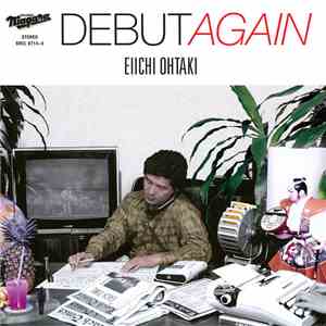 Eiichi Ohtaki - Debut Again