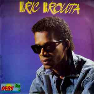 Eric Brouta - Eric Brouta