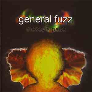 General Fuzz - Messy's Pace