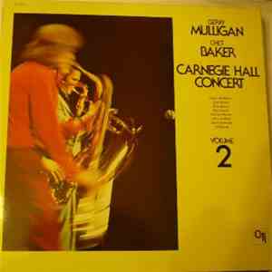 Gerry Mulligan & Chet Baker - Carnegie Hall Concert Volume 2