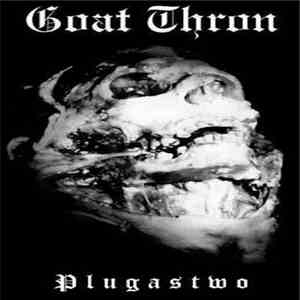 Goat Thron - Plugastwo