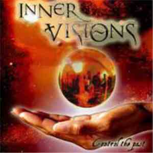 Inner Visions  - Control The Past