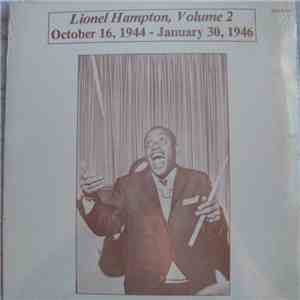 Lionel Hampton - Volume 2 - October 16, 1944 - January 30, 1946