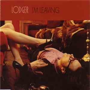 Lodger  - I'm Leaving