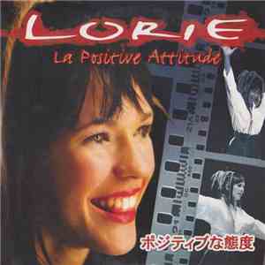 Lorie - La Positive Attitude = ポジティブな態度