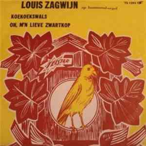 Louis Zagwijn - Koekkoekswals / Oh, M'n Lieve Zwartkop