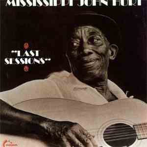 Mississippi John Hurt - Last Sessions