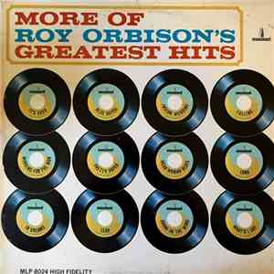 Roy Orbison - More Of Roy Orbison's Greatest Hits