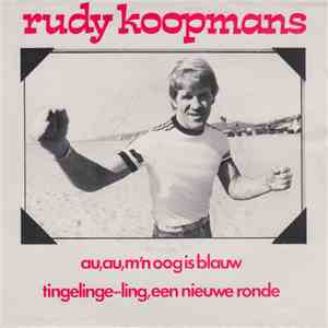 Rudy Koopmans - Au, Au, M'n Oog Is Blauw
