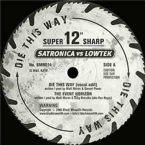 Satronica vs LowTek - Die This Way