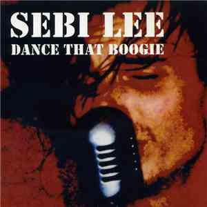 Sebi Lee - Dance That Boogie