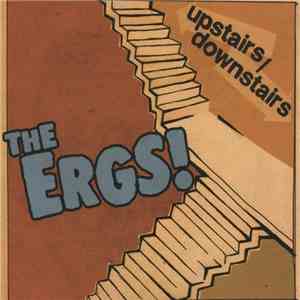 The Ergs! - Upstairs Downstairs