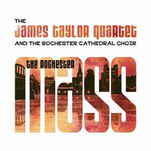 The James Taylor Quartet And The Rochester Cathedral Choir - The Rochester  ...
