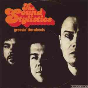 The Sound Stylistics - Greasin' The Wheels