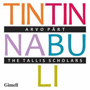 The Tallis Scholars, Arvo Pärt - Tintinnabuli