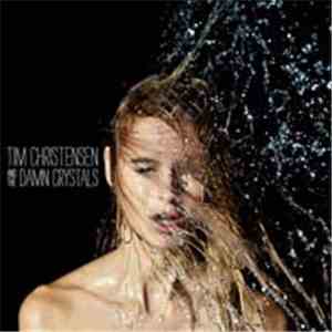 Tim Christensen And The Damn Crystals - Tim Christensen And The Damn Crysta ...