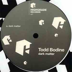 Todd Bodine - Dark Matter