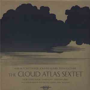 Tom Tykwer, Johnny Klimek, Reinhold Heil - The Cloud Atlas Sextet