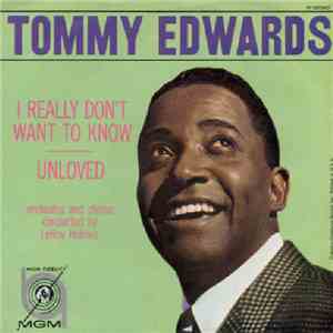 Tommy Edwards - I Really Don't Want To Know