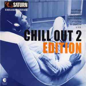 Various - Chill Out 2 Edition