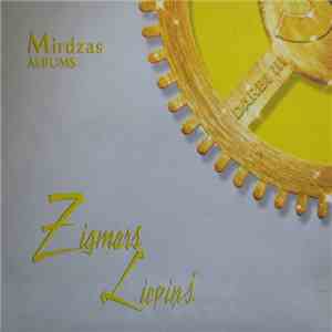 Zigmars Liepiņš, Mirdza Zīvere - Darbi III (Mirdzas Albums)