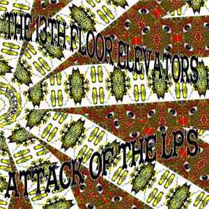 13th Floor Elevators - Attack Of The LP's Vol. 1