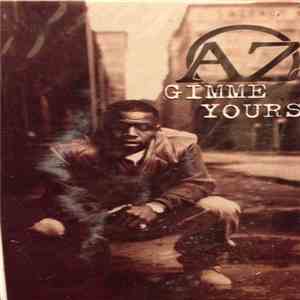 AZ - Gimme Yours