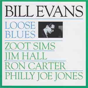 Bill Evans - Loose Blues