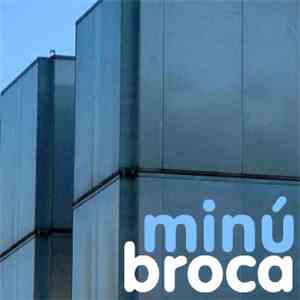Broca - Minú