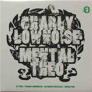 Charly Lownoise & Mental Theo - DJ Fuck / Tiroler Kaboemsch / Ultimate Sext ...