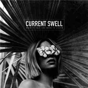 Current Swell - When To Talk And When To Listen