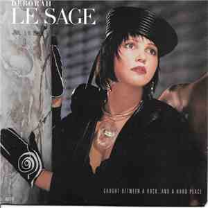 Deborah Le Sage - Caught Between A Rock...And A Hard Place