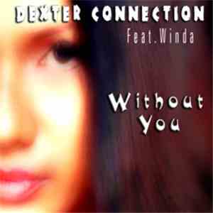 Dexter Connection - Without You