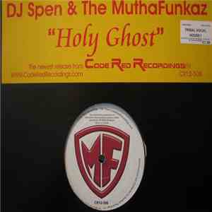 DJ Spen & The MuthaFunkaz - Holy Ghost