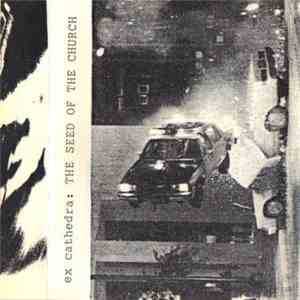 Ex-Cathedra  - The Seed Of The Church