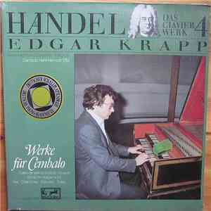Händel - Edgar Krapp - Das Clavierwerk 4 - Werke Für Cembalo