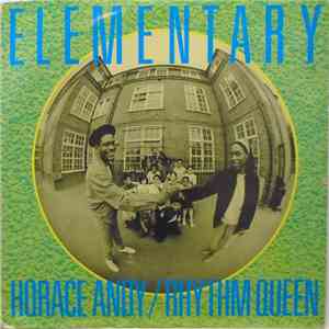 Horace Andy / Rhythm Queen - Elementary