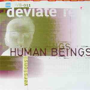 Human Beings - Versions