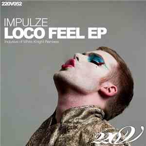 Impulze - Loco Feel EP