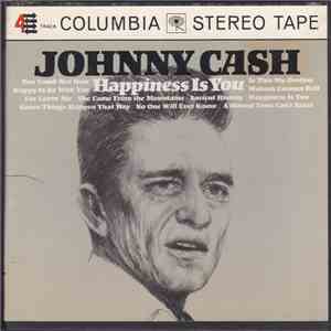 Johnny Cash - Happiness Is You