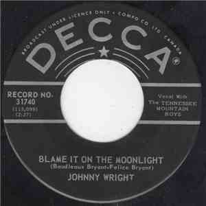 Johnny Wright  - Blame It On The Moonlight