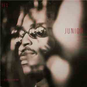 Junior  - Yes... (If You Want Me)