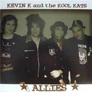 Kevin K & The Real Kool Kats - Allies