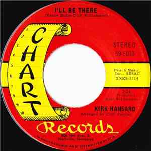Kirk Hansard - I'll Be There