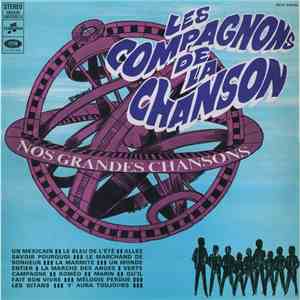 Les Compagnons De La Chanson - Nos Grandes Chansons