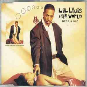 Lil' Louis & The World - Nyce & Slo